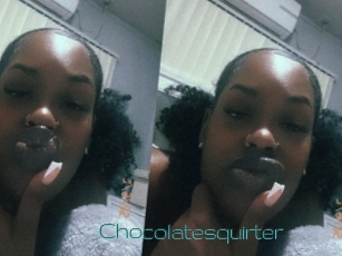 Chocolatesquirter