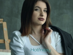 Hotfriday