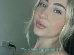 Tamaratemptation