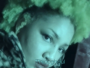 Thiccghoul