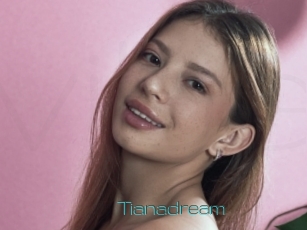 Tianadream