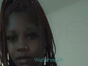 Wetshay2k